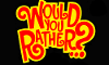 Would you rather? (85)