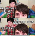 how is better dan ,phil or dill?