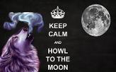 keep calm and howl to the moon