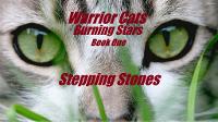 Warrior Cats~Burning Stars~Book One~Stepping Stones