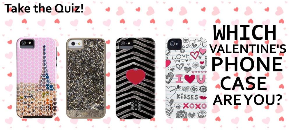 What Kind of Valentine's Phone Case Are You?