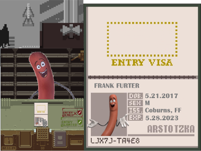 Papers, Please.                                                  -Hello, I'm with the Hot Dog Order, here to stop humans from eating us. We're in danger of being killed, and I'm wanted in several Arstotzkan places! Please, help!