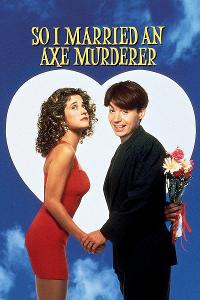 Tenth Question - Theme: Movies: In 'So I Married an Axe Murderer', whose picture was on the dartboard on the back of the bathroom door?
