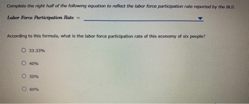 Which of the following factors can influence the labor force participation rate?