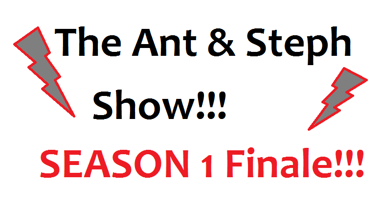 The Ant and Steph Show Episode 20