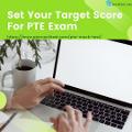 Set Your Target Score For PTE Exam