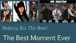The Best Moment Ever