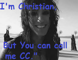 "I'm Christian, but you can call me CC."
