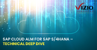 SAP Cloud ALM for SAP S/4HANA – Technical Deep Dive - VIZIO