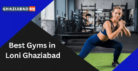 Best Gyms in Loni Ghaziabad | Ghaziabad Portal