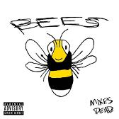 BEES - By MIKES DEAD. Good song :} Makes my Neurodivergent brain spazzz in the best waayyyy
