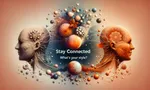 Stay Connected: What's Your Style? Stay Connected: What's Your Style?