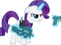 Worst pony! (Rarity: Don't worry darling, I'll get my gun ready.)