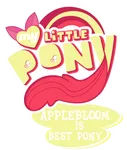 Applebloom is best pony!! Applebloom is best pony!!