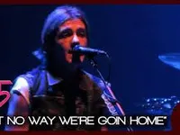 Ain't No Way We're Goin' Home Ain't No Way We're Goin' Home