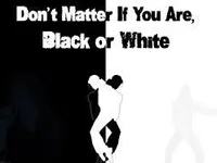 Black or White