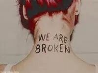 We Are Broken We Are Broken