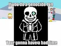 sans (the bad time meme simulator)