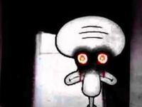 Squidward (Creepypasta) Squidward (Creepypasta)