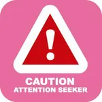 Attention Seeker