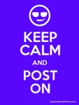 Keep Calm And Post On Keep Calm And Post On