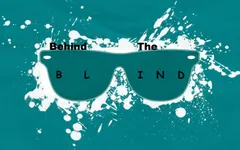 Behind The Blind Behind The Blind