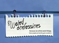 Weird Confessions Weird Confessions