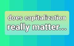 Capitalization or decapitalization Capitalization or decapitalization