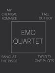 Whose Your Favorite in the Emo Quartet? Whose Your Favorite in the Emo Quartet?