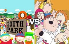 South park or family guy? South park or family guy?