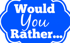 Would You Rather? (103) Would You Rather? (103)