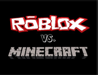 What do you like better? Roblox or Minecraft? What do you like better? Roblox or Minecraft?