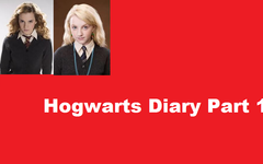 Hogwarts Diary (Part 1) Hogwarts Diary (Part 1)