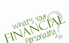 What's Your Financial Personality What's Your Financial Personality