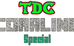 Tdc 5 Coraline special Tdc 5 Coraline special