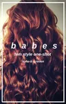 babes // fem!style one-shot babes // fem!style one-shot