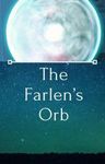 The Farlens Orb The Farlens Orb