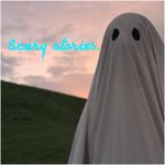 Scary stories. (1) Scary stories. (1)
