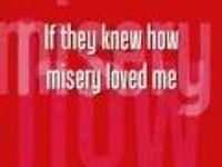How Misery Loves Me How Misery Loves Me