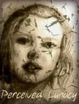 Perceived Lunacy Perceived Lunacy
