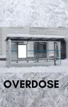 Overdose Overdose