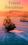 Secrets: Twisted Friendships Secrets: Twisted Friendships