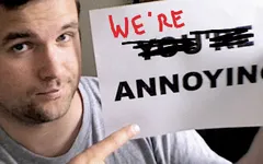 What are some things that make you annoyed? What are some things that make you annoyed?