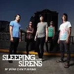 What is your favorite song? mine is If you can't hang by Sleeping With Sirens What is your favorite song? mine is If you can't hang by Sleeping With Sirens