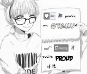 Let's be annest.. you an Otaku? lol to tell the truth I anm on my self.... if you don't know what Otaku means here is what it means!~ Otaku (おたく/オタク?) is a Japanese term used to refer to people with obsessive interests, particularly (but not limited to) anime and manga. Let's be annest.. you an Otaku? lol to tell the truth I anm on my self.... if you don't know what Otaku means here is what it means!~ Otaku (おたく/オタク?) is a Japanese term used to refer to people with obsessive interests, particularly (but not limited to) anime and manga.