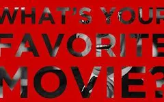 What is your all time favorite movie? What is your all time favorite movie?