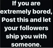 So who am I getting shipped with guys?