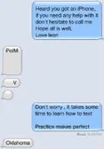 That one friend that doesn't know how to text.