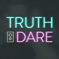 Truth or dare? Truth or dare?