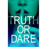 Truth or Dare Truth or Dare